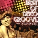 DJ MASS-CUT / ＢＥＳＴ　ＯＦ　ＤＩＳＣＯ　ＧＲＯＯＶＥ