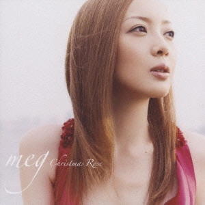 MEG / クリスマスローズ/Like a Christmas Rose / CHRISTMAS ROSE/LIKE A CHRISTMAS ROSE