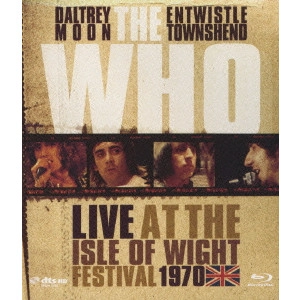 THE WHO / ザ・フー / ワイト島のザ・フー 1970<究極エディション>