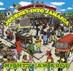 MIGHTY JAM ROCK / マイティ・ジャム・ロック / ＪＯＵＲＮＥＹ　ＩＮＴＯ　ＪＡＭＡＩＣＡ