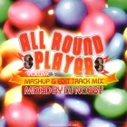 DJ NOBBY / ALL ROUND PLAYER VOL.3 - MASH UP & EDIT TR