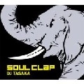 DJ TASAKA / DJタサカ / Ｓｏｕｌ　Ｃｌａｐ（初回）
