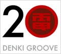DENKI GROOVE / 電気グルーヴ / ２０（初回）