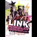LINK (PUNK) / ＰＥＤＩＧＲＥＥＳ　ＴＯＵＲ