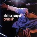JYUNPEI SIINA  / 椎名純平 / cruisin'
