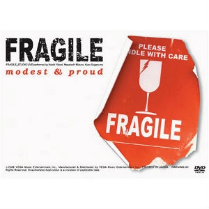 FRAGILE / MODEST & PROUD