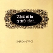 SHERIDAN/PRICE / リック・プライス＆マイク・シェリダン / ディス･イズ･トゥ･サーティファイ･ザッ