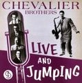CHEVALIER BROTHERS / シュバリエ・ブラザーズ / ライヴ･アンド･ジャンピン
