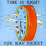 ONE WAY TICKET / ワン・ウェイ・チケット / タイム･イズ･ライト