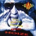 SLADE / スレイド / ボーイズ･メイク･ビッグ･ノイズ