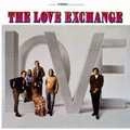 LOVE EXCHANGE / ラブ・エクスチェンジ / ラヴ･エクスチェンジ
