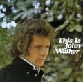 JOHN WALKER / ジョン・ウォーカー / ディス･イズ･ジョン･ウォーカー