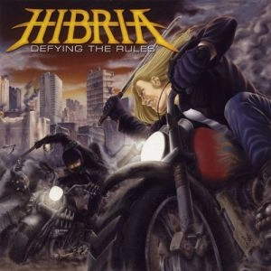 HIBRIA / ヒブリア / デファイング・ザ・ルールズ / DEFYING THE RULES