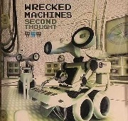WRECKED MACHINES / ＳＥＣＯＮＤ　ＴＨＯＵＧＨＴ