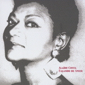 ALAIDE COSTA / アライヂ・コスタ / ファランド・デ・アモール