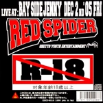 RED SPIDER / レッド・スパイダー / ＬＩＶＥ　ＡＴ　：　ＢＡＹＳＩＤＥ　ＪＥ