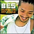 BES / ベス / ＭＵＳＩＣ　ＩＳ　ＭＹ　ＲＯＡＤ