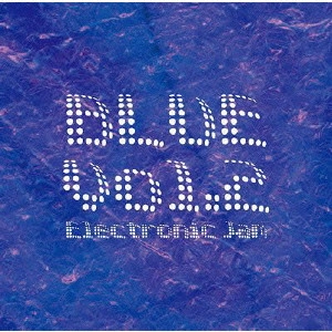 V.A. / オムニバス / Blue Vol.2:エレクトロニック・ジャム / BLUE VOL.2:ELECTORONIC JAM