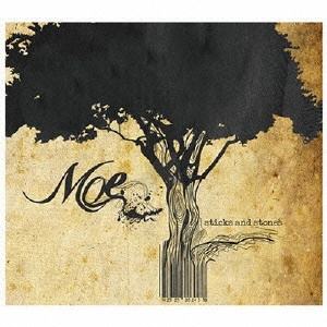 MOE. / モー / スティックス・アンド・ストーンズ / STICKS AND STONES