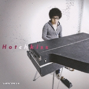 シオダ・マサユキ / Hotchkiss / HOTCHKISS