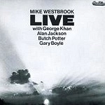 MIKE WESTBROOK / マイク・ウェストブルック / ライヴ