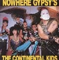 CONTINENTAL KIDS / コンチネンタル・キッズ / NOWHERE GYPSY’S