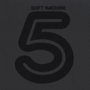 SOFT MACHINE / ソフト・マシーン / 5 / FIFTH