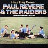 PAUL REVERE AND THE RAIDERS / ポール・リヴィア&ザ・レイダーズ / ヒア･ゼイ･カム！（紙）