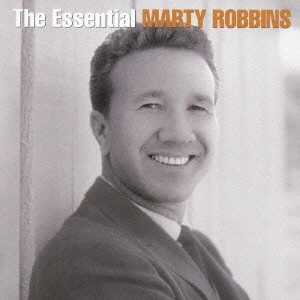 マーティ・ロビンス / エッセンシャル・マーティ・ロビンス / THE ESSENTIAL MARTY ROBBINS