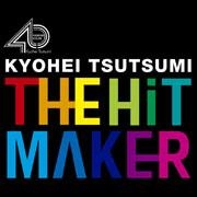 KYOHEI TSUTSUMI / 筒美京平 / ＴＨＥ　ＨＩＴ　ＭＡＫＥＲ－筒