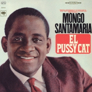 モンゴ・サンタマリア / エル・プッシー・キャット / EL PUSSY CAT