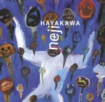 TAKEHARU HAYAKAWA / 早川岳晴 / NEJI（螺子）