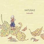 ANTHONELLO / アッレマンディ・アントネッロ / ナトゥラーレ / Naturale