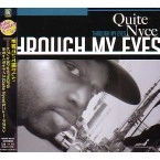 QUITE NYCE (RADIX) / ＴＨＲＯＵＧＨ　ＭＹ　ＥＹＥＳ