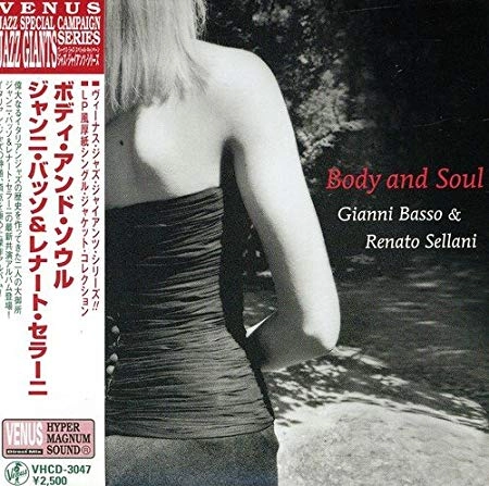 GIANNNI BASSO & RENATO SELLANI / ジャンニ・バッソ&レナート・セラーニ / ボディ･アンド･ソウル（紙）