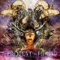 PROTEST THE HERO / プロテスト・ザ・ヒーロー / フォートレス