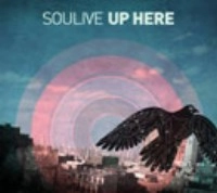 SOULIVE / ソウライヴ / アップ・ヒア