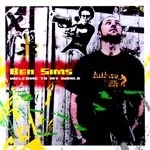 BEN SIMS / ベン・シムズ / WELCOME TO MY WORLD