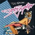 SUPER JUPITER / ＹＯＵ　ＫＮＯＷ