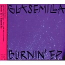 GLASEMILLA / ＢＵＲＮＩＮ’　ＥＰ
