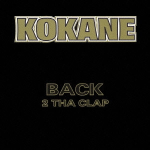 コケイン / バック・トゥ・ザ・クラップ / BACK 2 THA CLAP