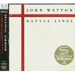 JOHN WETTON / ジョン・ウェットン / バトル・ラインズ（ＳＨＭＣＤ）