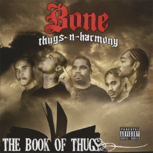 BONE THUGS-N-HARMONY / ボーン・サグスン・ハーモニー / ザ・ブック・オブ・サグス / THE BOOK OF THUGS