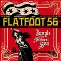 FLATFOOT 56 / フラットフットフィフティーシックス / JUNGLE OF THE MIDWEST SEA