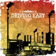 DRIVING EAST / ドライビングイースト / FUTURE OF THE FREE WORLD IS RIDING ON THIS