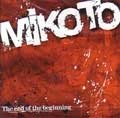 MIKOTO / ミコト / ＥＮＤＯＦＴＨＥＢＥＧＩＮＮＩＮＧ