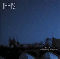 IFFIS / イフィス / ＭＩＤＤＬＥＯＦＮＯＷＨＥＲＥ