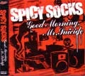 SPICY SOCKS / スパイシーソックス / ＧＯＯＤＭＯＲＮＩＮＧＭＲＳＵＩＣ
