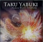 TAKU YABUKI / 矢吹卓 / モダン・ワールド・シンフォニー