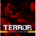 TERROR / ＬＩＦＥ　ＡＮＤ　ＤＥＡＴＨ